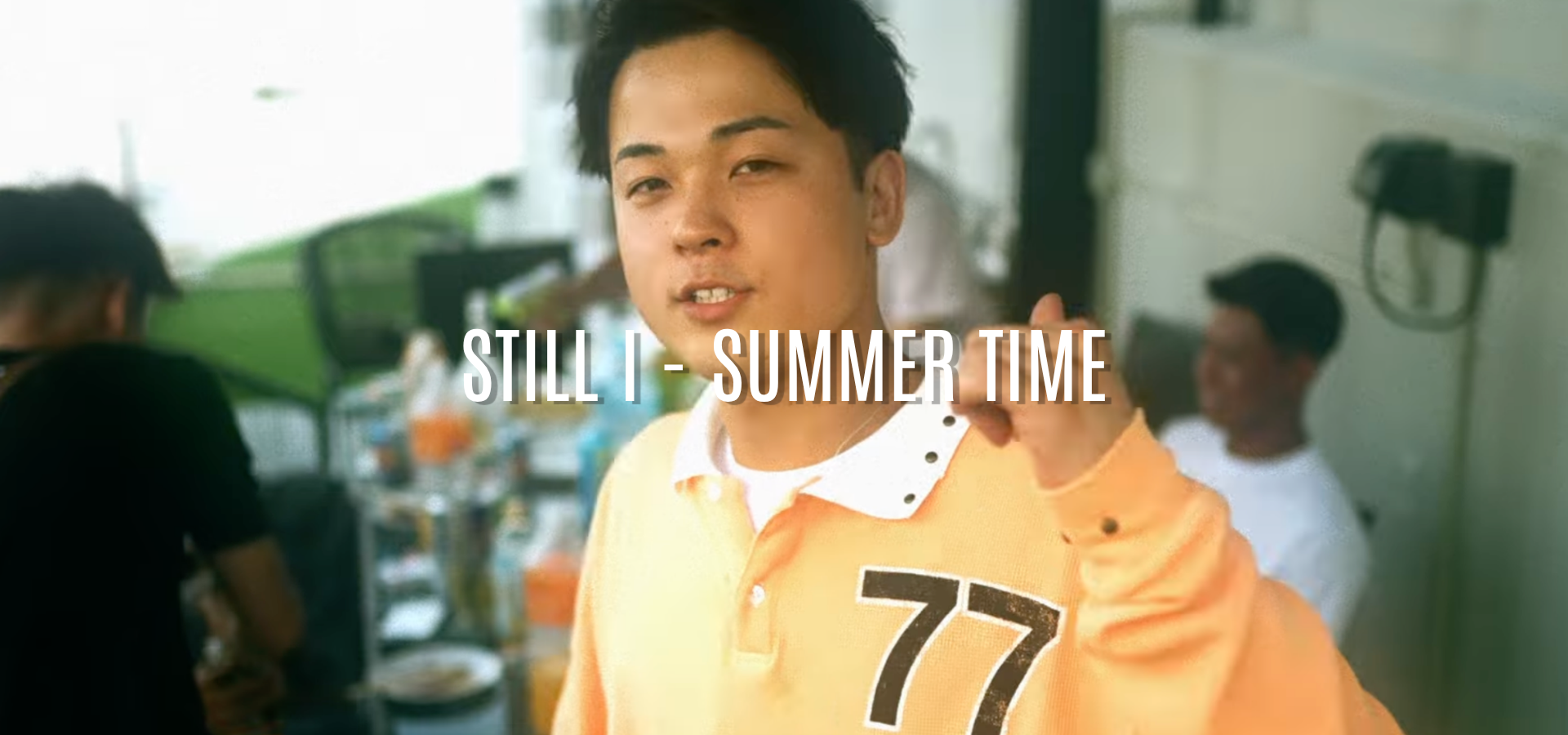 STILL I - SUMMER TIME